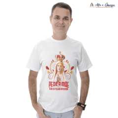 Camisetas Cristãs Nossa Senhora - PEDE A MÃE - BRANCA Camisetas Cristãs Nossa Senhora - PEDE A MÃE - BRANCA
