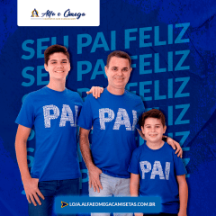 Camiseta Avulsa Para o PAI - "PAIS E FILHOS" Camiseta Avulsa Para o PAI - "PAIS E FILHOS"