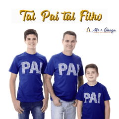 KIT CAMISETAS "PAIS e FILHOS" + KIT 5 PEÇAS KIT CAMISETAS "PAIS e FILHOS" + KIT 5 PEÇAS